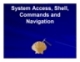 Bài giảng Tổng quan về Linux - Chương 2: System Access, Shell, Commands and Navigation