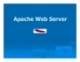 Bài giảng Tổng quan về Linux - Chương 9: Apache Web Server
