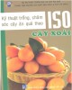 Ebook Kỹ thuật trồng và chăm sóc cây ăn quả theo ISO (Quyển 5: cây xoài): Phần 1 - NXB Lao động - Xã hội