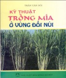 Ebook Kỹ thuật trồng mía ở vùng đồi núi: Phần 2 - Trần Văn Sỏi