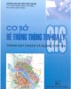 Ebook Cơ sở hệ thống thông tin địa lý (GIS) trong quy hoạch và quản lý đô thị: Phần 2 - PTS. Phạm Trọng Mạnh (chủ biên)