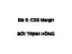Bài giảng CSS - Bài 8: CSS Margin